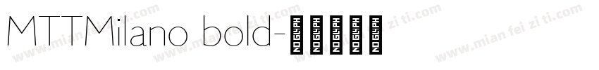 MTTMilano bold字体转换